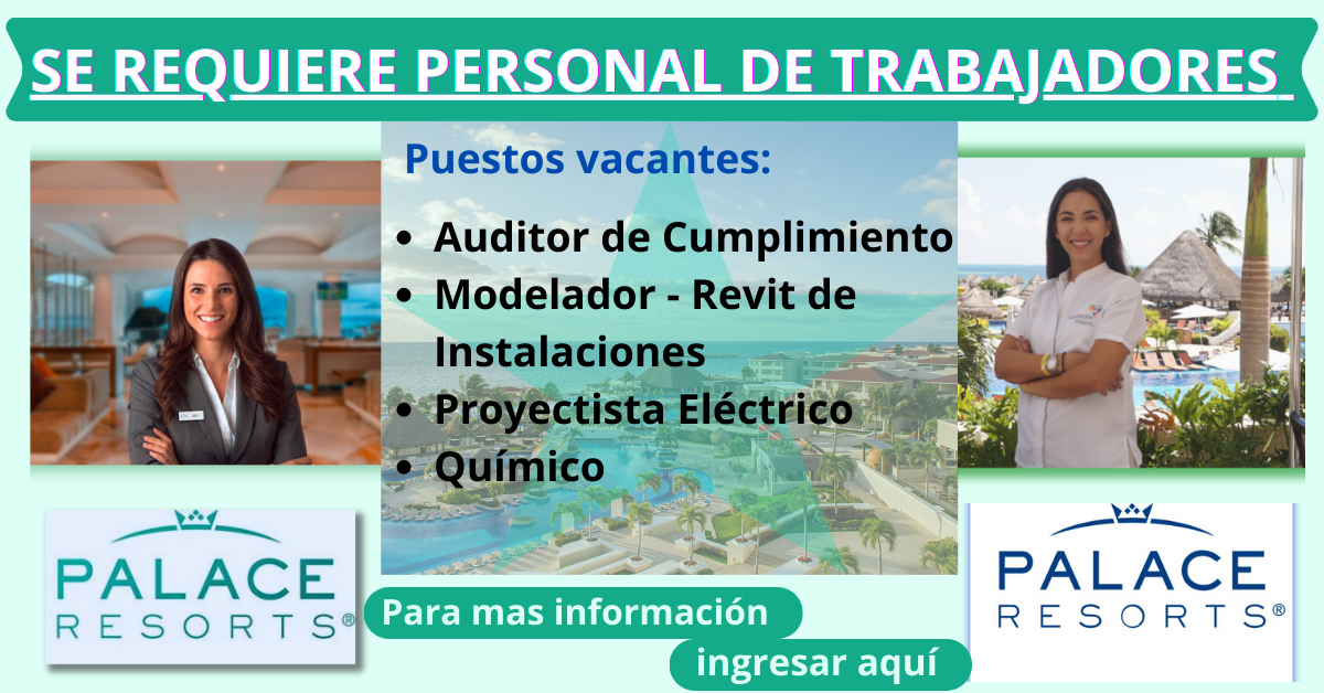 En Palace Resorts estamos buscando personas que quieran trabajar