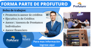 Se requiere personal de trabajo para la empresa Profuturo