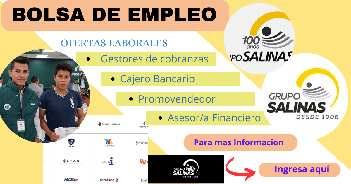 ofrecemos bolsa de trabajo en Grupo Salinas